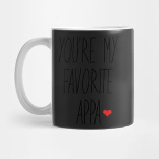 You're My Favorite Appa Mug